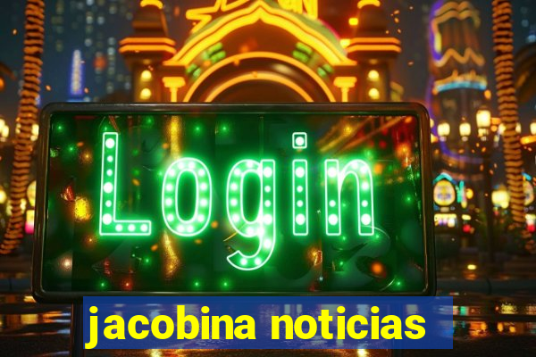 jacobina noticias